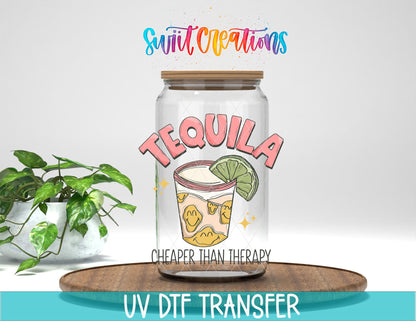 Tequila Cheaper Than Therapy UV DTF Cup Decal | UV965 - Swiit Creations