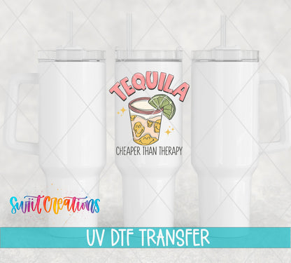 Tequila Cheaper Than Therapy UV DTF Cup Decal | UV965 - Swiit Creations