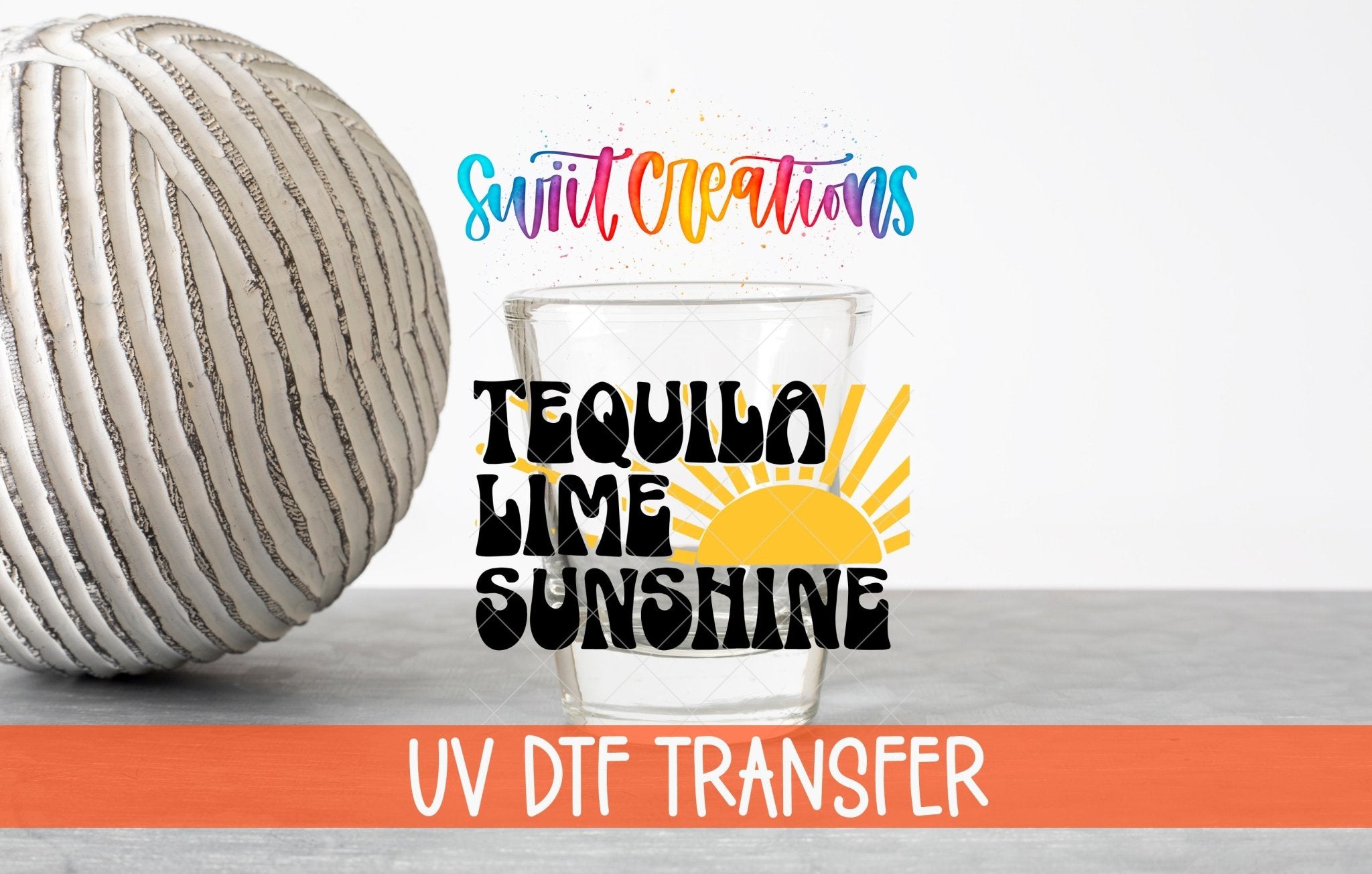 Tequila Limes and Sunshine UV DTF Shot Glass Transfer | SG696 - Swiit Creations