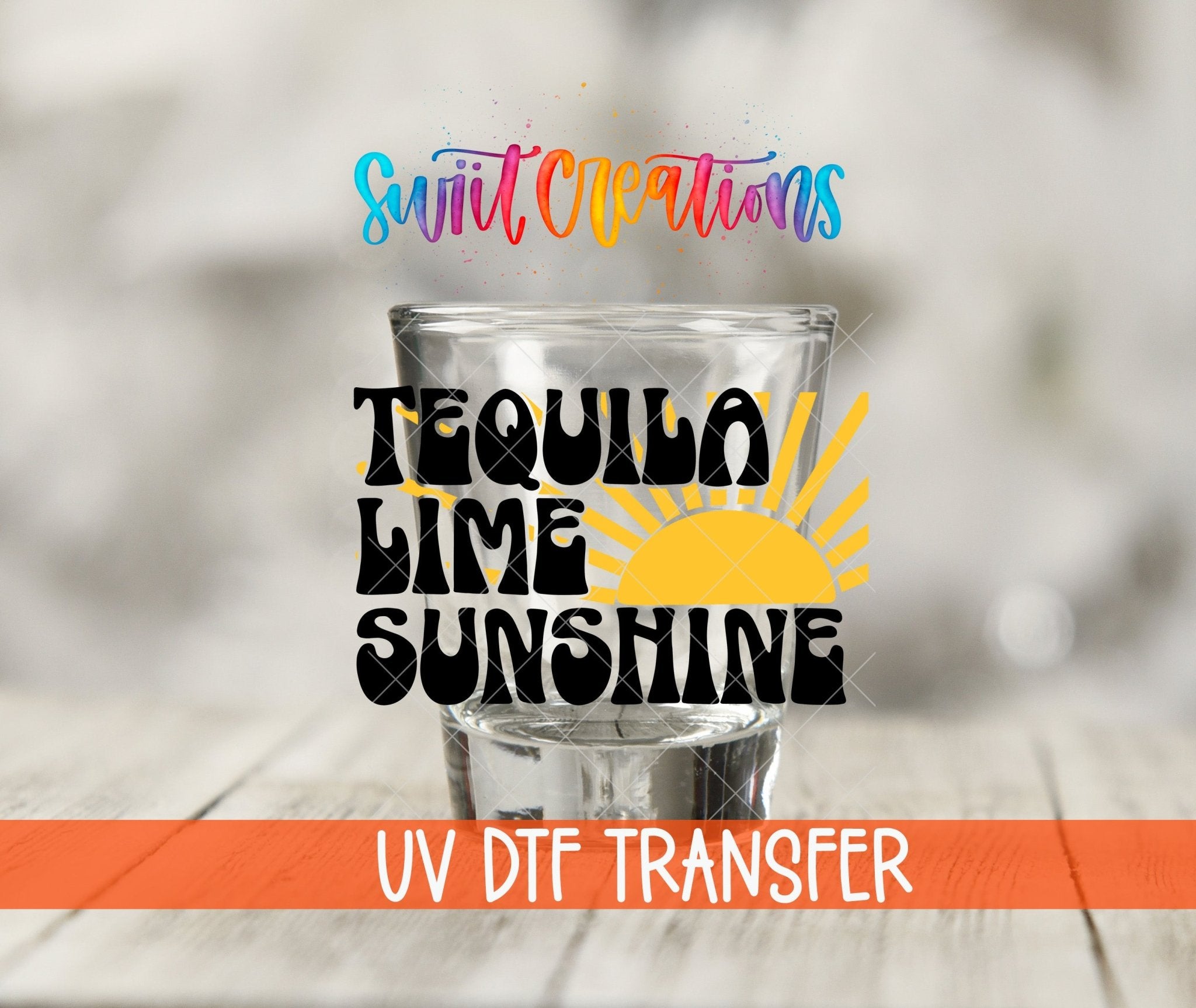 Tequila Limes and Sunshine UV DTF Shot Glass Transfer | SG696 - Swiit Creations