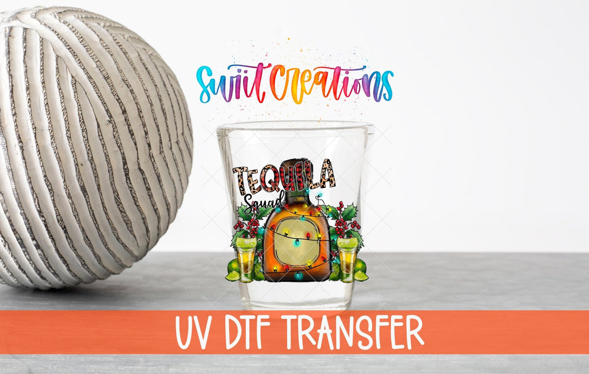 Tequila Squad UV DTF Shot Glass Transfer | SG1305 - Swiit Creations