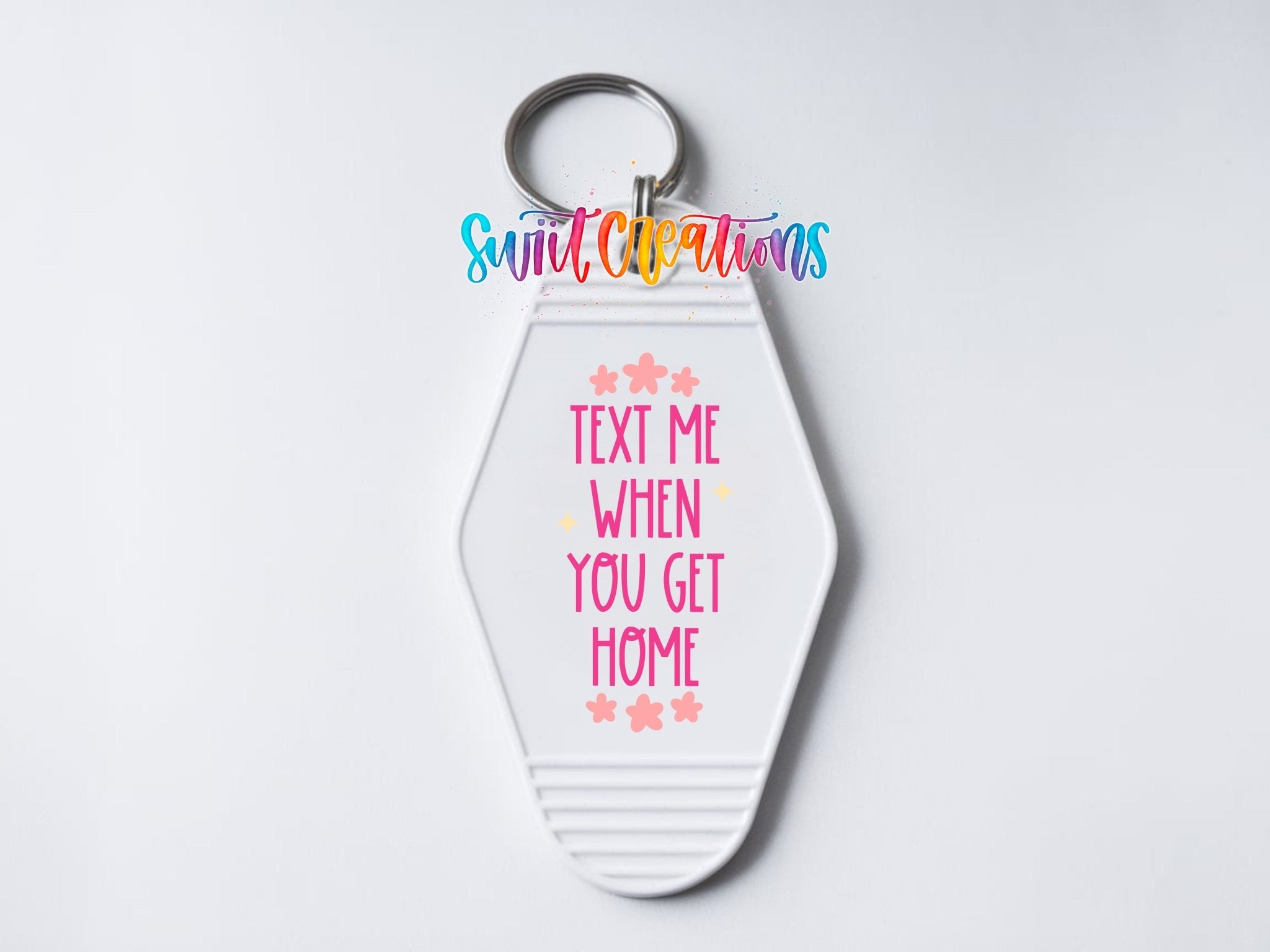 Text Me When You Get Home Motel Keychain UV DTF Transfer | Cute Safety Reminder Decal | MK2101 - Swiit Creations