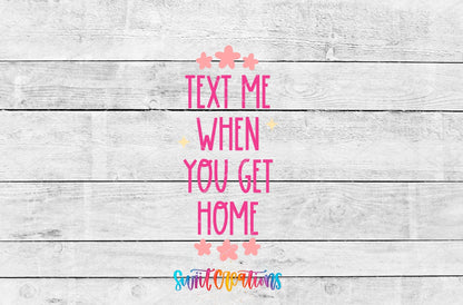 Text Me When You Get Home Motel Keychain UV DTF Transfer | Cute Safety Reminder Decal | MK2101 - Swiit Creations