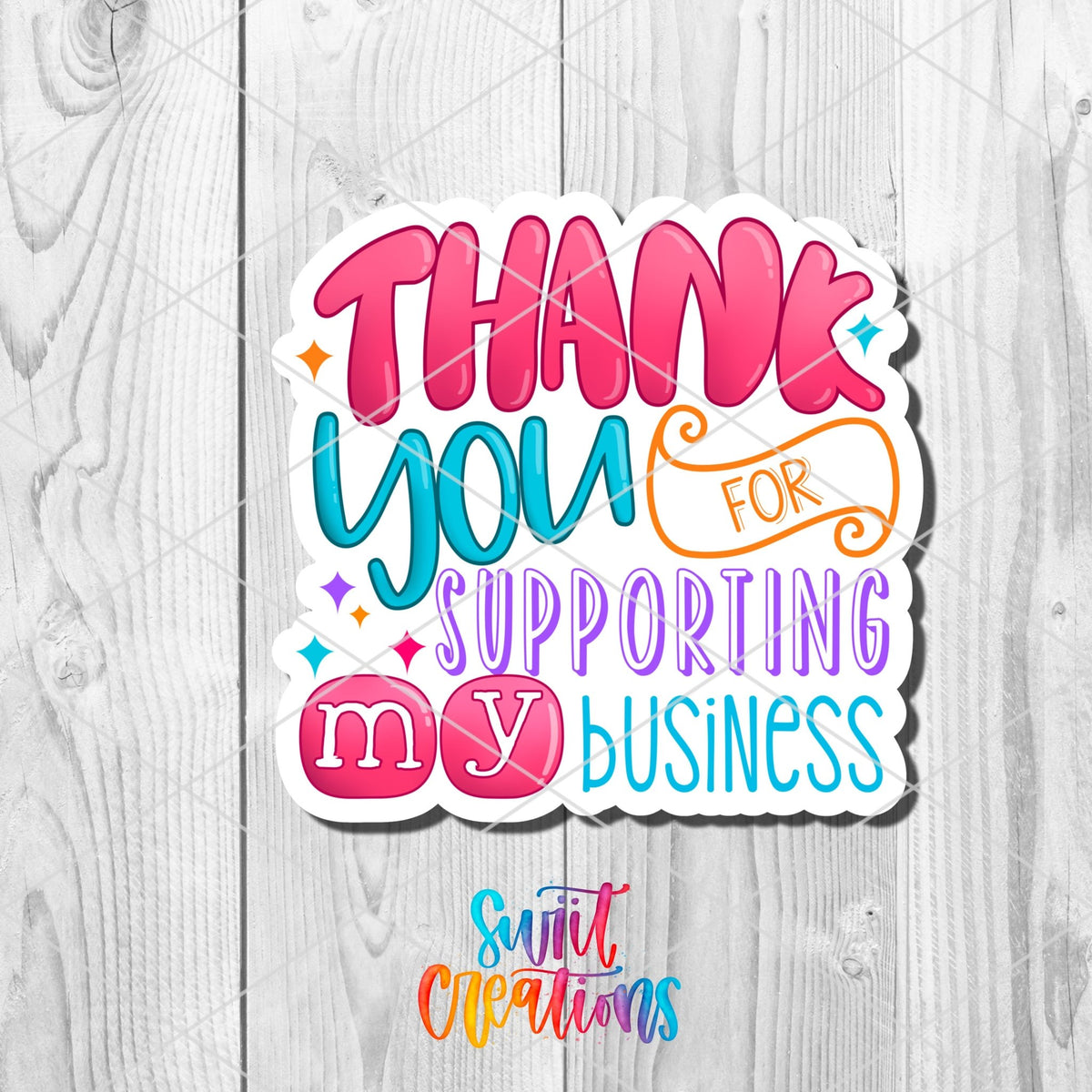 Thank You For Supporting My Small Business Sticker | SB55 - Swiit Creations