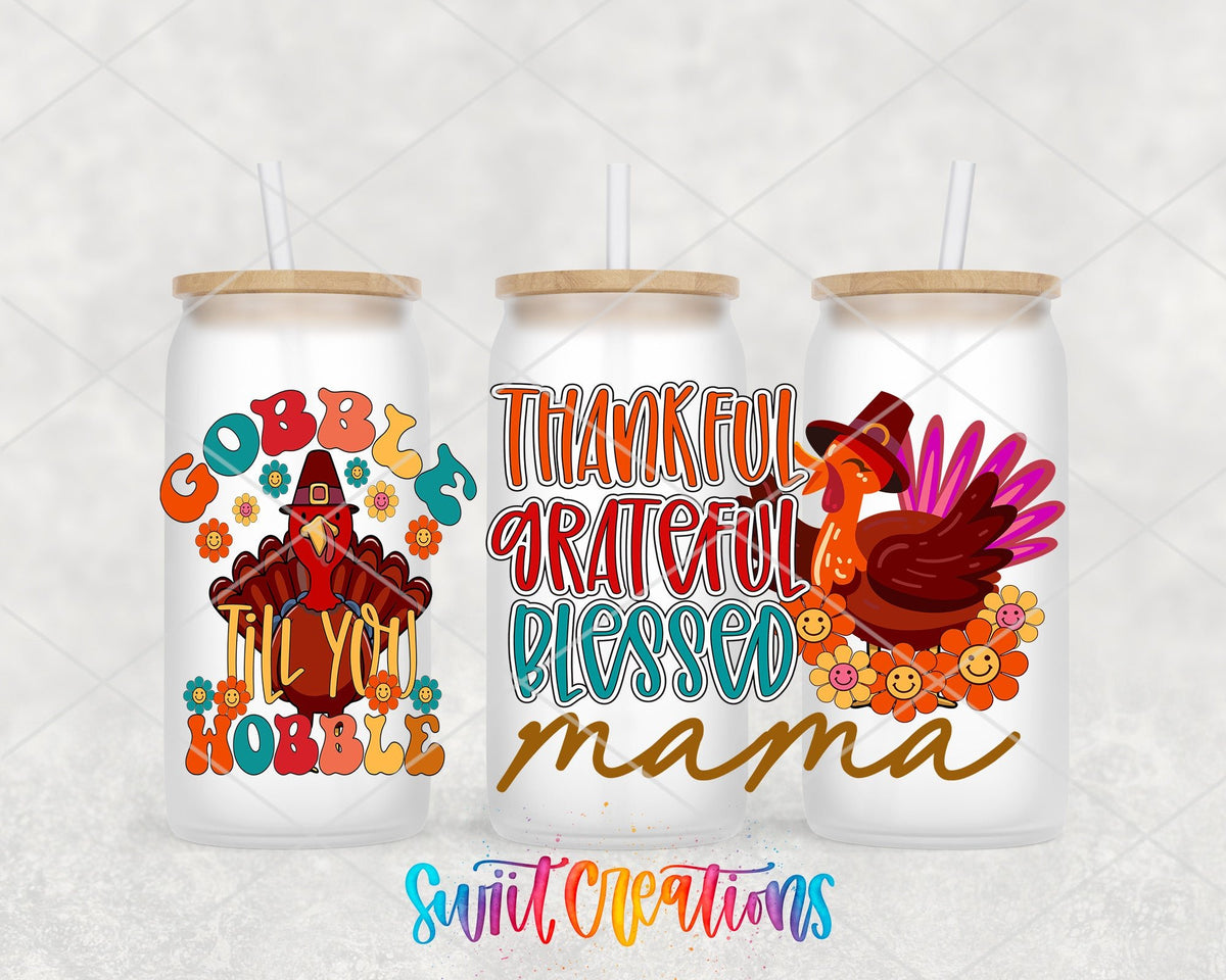 Thankful Grateful Blessed Mama UV DTF Transfer Tumbler Wrap | Gobble Till You Wobble | DTF026 - Swiit Creations