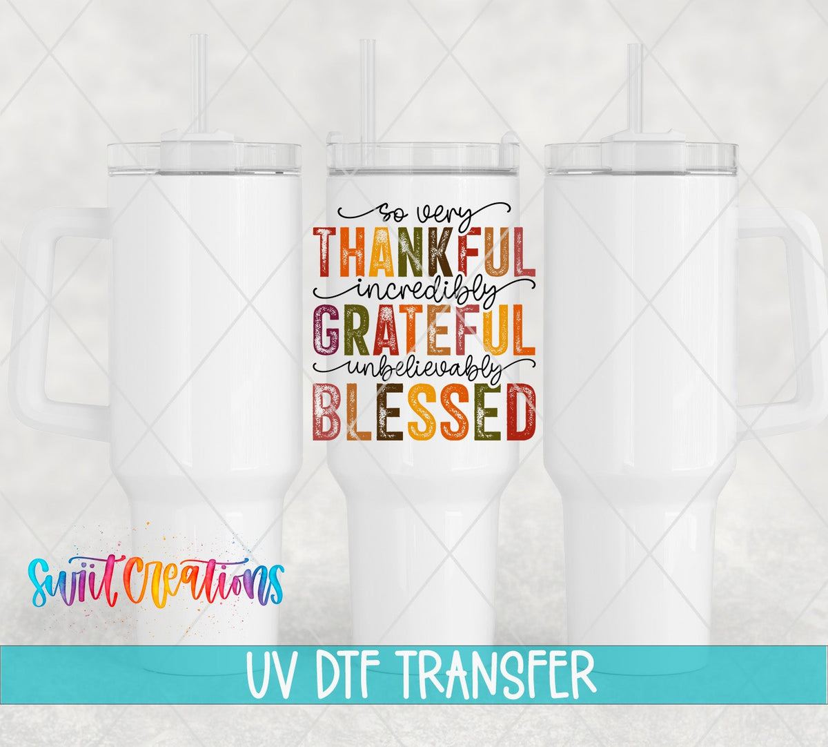 Thankful Grateful Blessed UV DTF Cup Decal | UV1148 - Swiit Creations