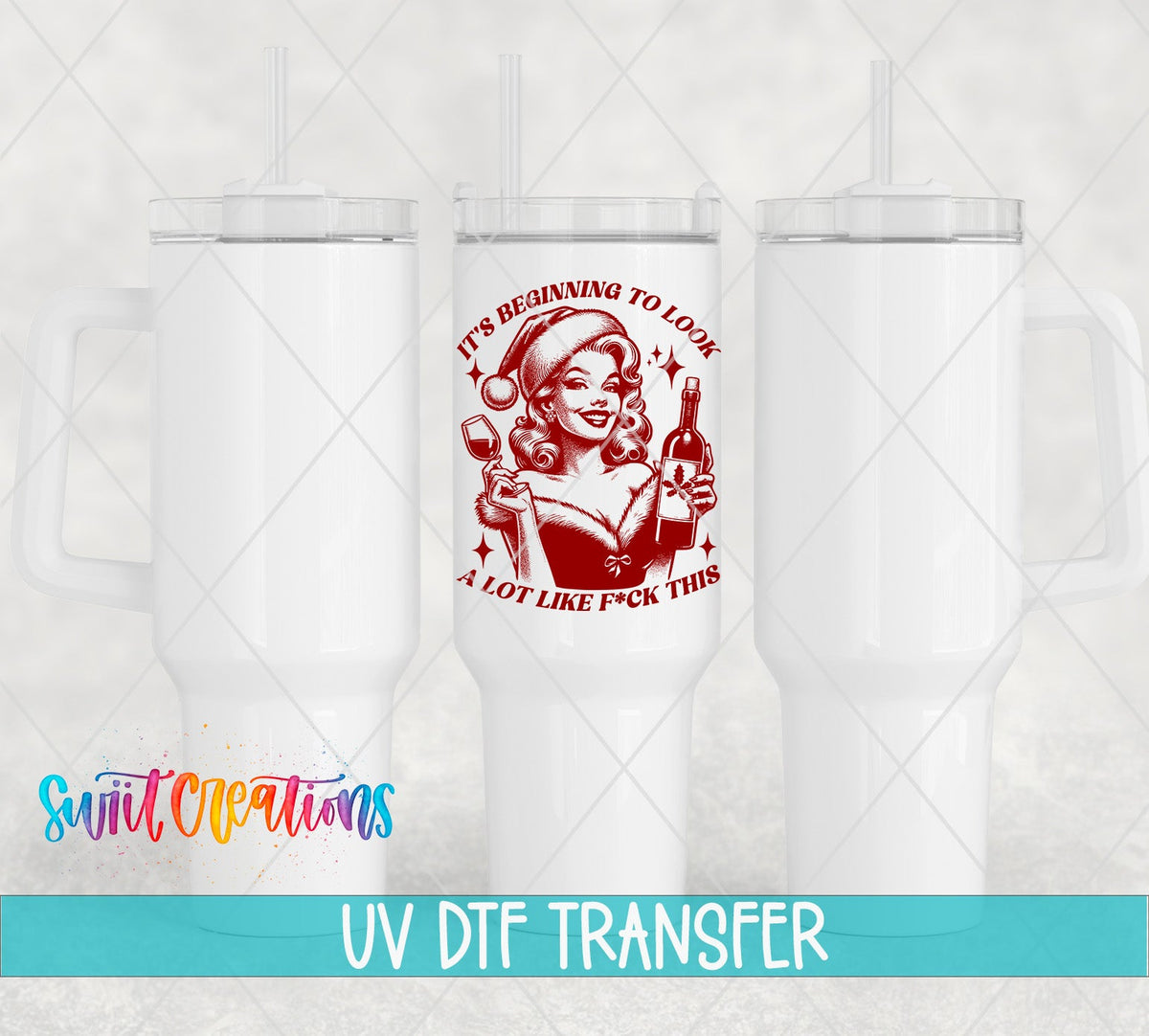 Swiit Creations UV DTF This Christmas Wine Lady transfer shown on a white tumbler set