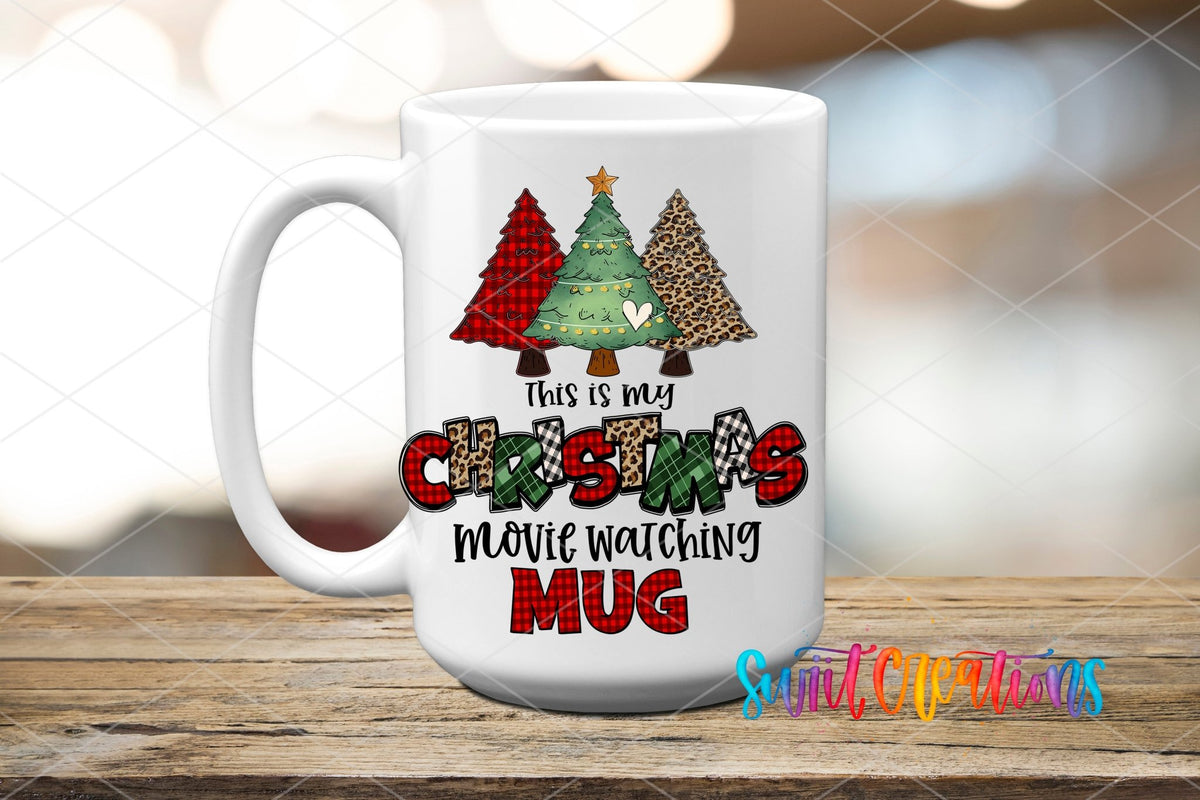 This Is My Christmas Movie Watching Mug UV DTF transfer displayed on a white ceramic mug from Swiit Creations