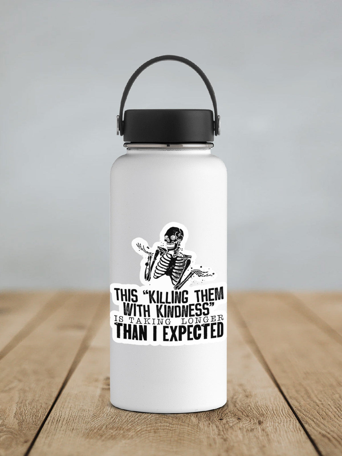 This Killing Them With Kindness Is Taking Longer Than I Expected Sticker SS225 - Swiit Creations