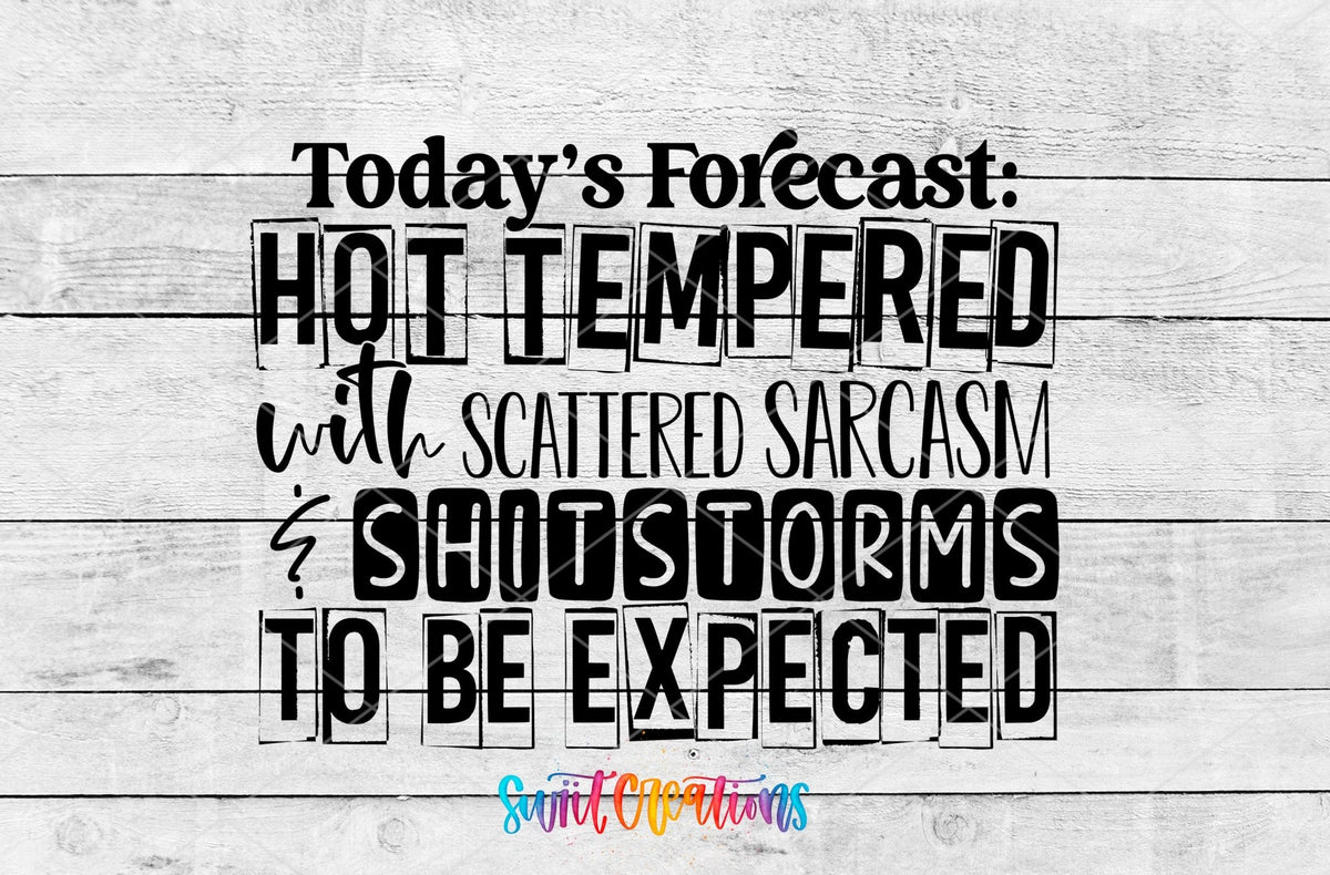 Today's Forecast Hot Tempered UV DTF Cup Decal | UV634 - Swiit Creations