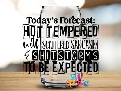 Today's Forecast Hot Tempered UV DTF Cup Decal | UV634 - Swiit Creations
