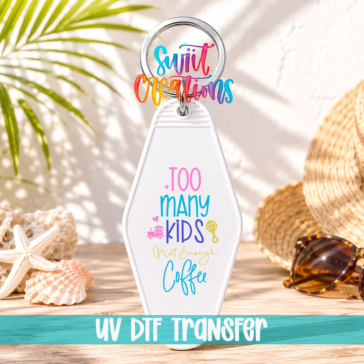 Too Many Kids Not Enough Coffee Motel Keychain UV DTF Transfer | Funny Mom Decal | MK2116 - Swiit Creations