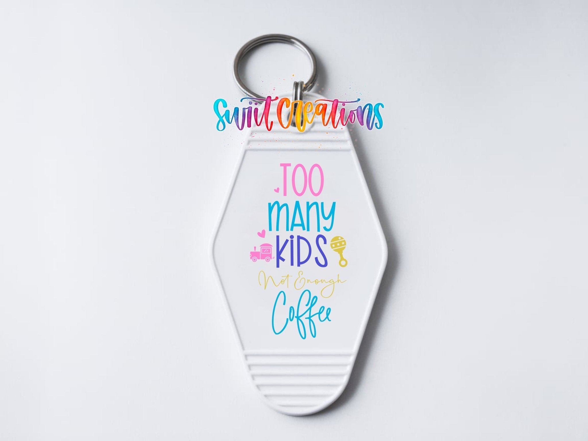 Too Many Kids Not Enough Coffee Motel Keychain UV DTF Transfer | Funny Mom Decal | MK2116 - Swiit Creations