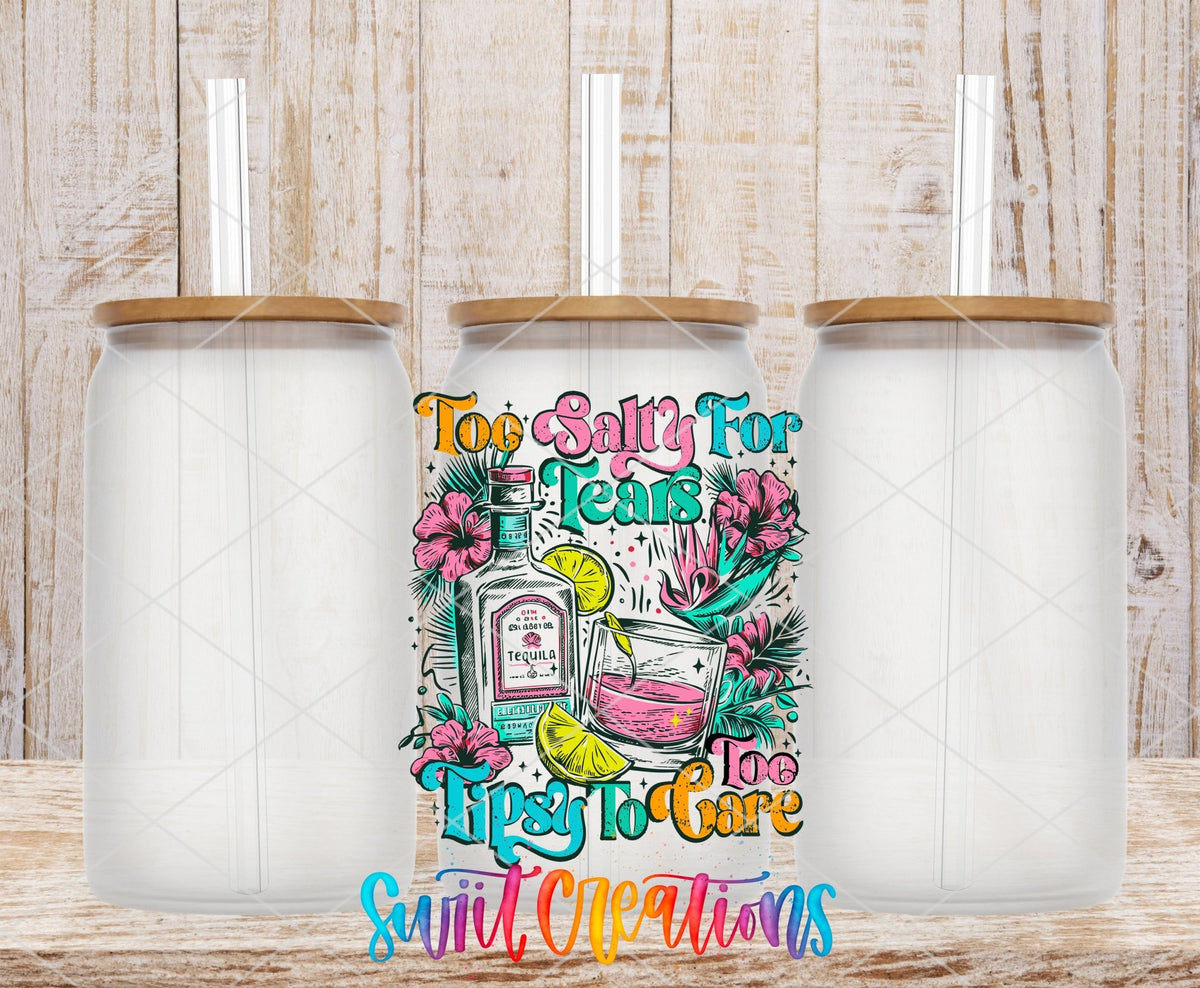 Too Salty To Care Tequila Tropical UV DTF transfer applied to a clear glass can set from Swiit Creations