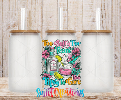 Too Salty To Care Tequila Tropical UV DTF transfer applied to a clear glass can set from Swiit Creations