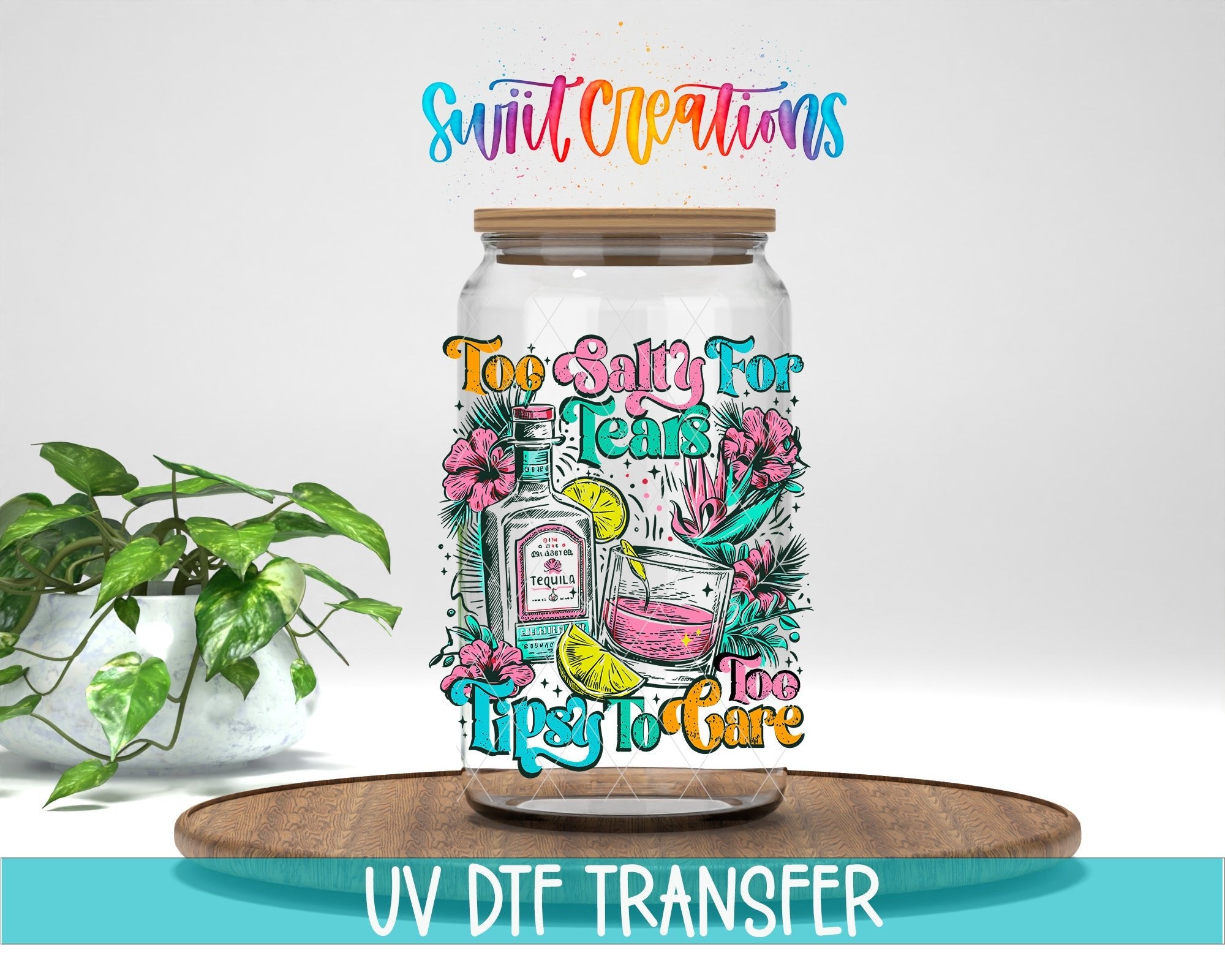 Too Salty To Care Tequila Tropical UV DTF Tumbler Transfer Decal | UV2049 - Swiit Creations