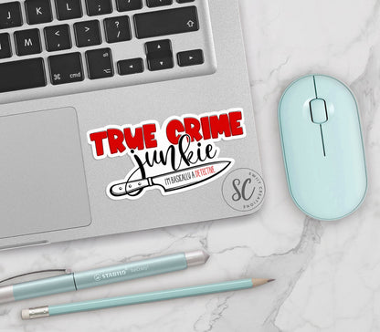 True Crime Junkie Sticker SS675 - Swiit Creations