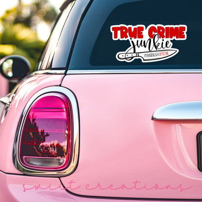 True Crime Junkie Sticker SS675 - Swiit Creations