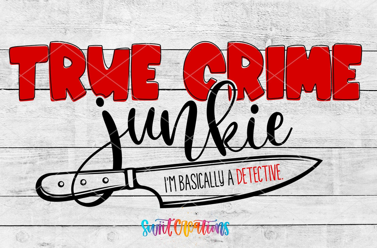 True Crime Junkie UV DTF Decal | Detective Humor Tumbler Decal | UV675 - Swiit Creations
