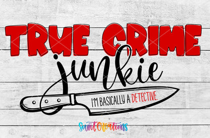 True Crime Junkie UV DTF Decal | Detective Humor Tumbler Decal | UV675 - Swiit Creations