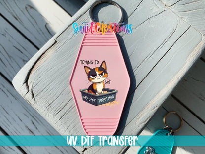 Trying To Get My Shit Together Motel Keychain UV DTF Transfer | Funny Cat Design | MK1198 - Swiit Creations