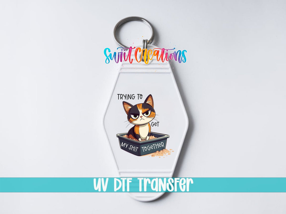 Trying To Get My Shit Together Motel Keychain UV DTF Transfer | Funny Cat Design | MK1198 - Swiit Creations