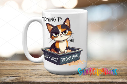 Trying to Get My Shit Together UV DTF Cup Decal | UV1198 - Swiit Creations