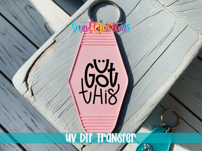 U Got This Motel Keychain UV DTF Transfer | Positive Motivational Design | MK1137 - Swiit Creations