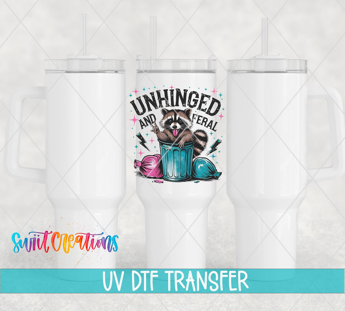 Unhinged and Feral Sassy Raccoon UV DTF transfer applied to a white tumbler set from Swiit Creations