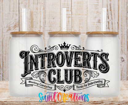Introverts Club Meeting Cancelled UV DTF transfer shown on a clear tumbler with wood lid and straw