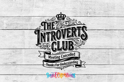 The Introverts Club | Meeting Cancelled | Thanks for Understanding UV DTF transfer 3