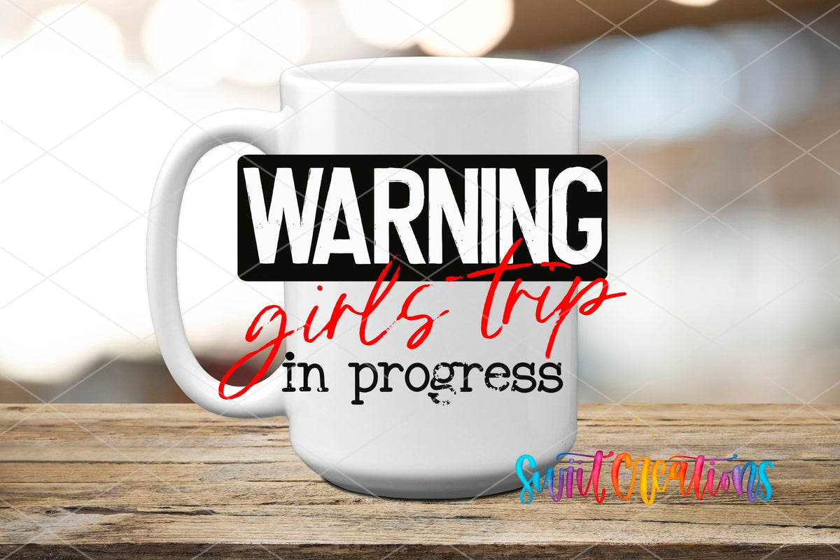 Warning Girls Trip In Progress UV DTF Decal | Funny Vacation Tumbler Decal | UV716 - Swiit Creations