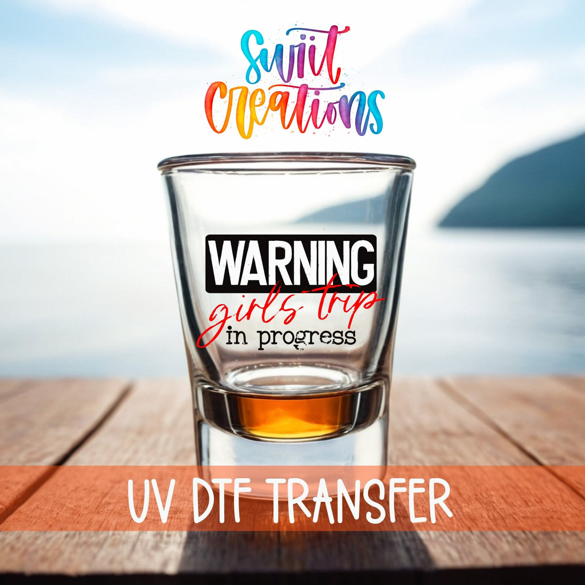 Warning Girls Trip in Progress UV DTF Shot Glass Transfer | SG716 - Swiit Creations