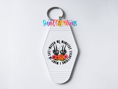 Watch Me Manifest Everything I Want In Life Motel Keychain UV DTF Transfer | MK486 - Swiit Creations