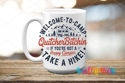 Welcome To Camp QuitcherBitchin UV DTF transfer displayed on a white ceramic mug from Swiit Creations