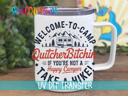 Welcome To Camp QuitcherBitchin UV DTF transfer displayed on a white coffee mug from Swiit Creations