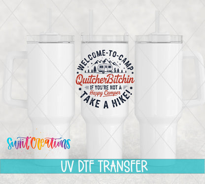 Welcome To Camp QuitcherBitchin UV DTF transfer applied to a white tumbler set from Swiit Creations