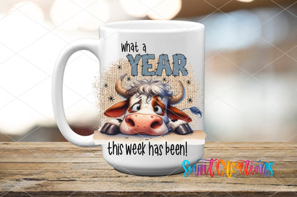 What a Year This Week Has Been UV DTF Cup Decal | UV995 - Swiit Creations