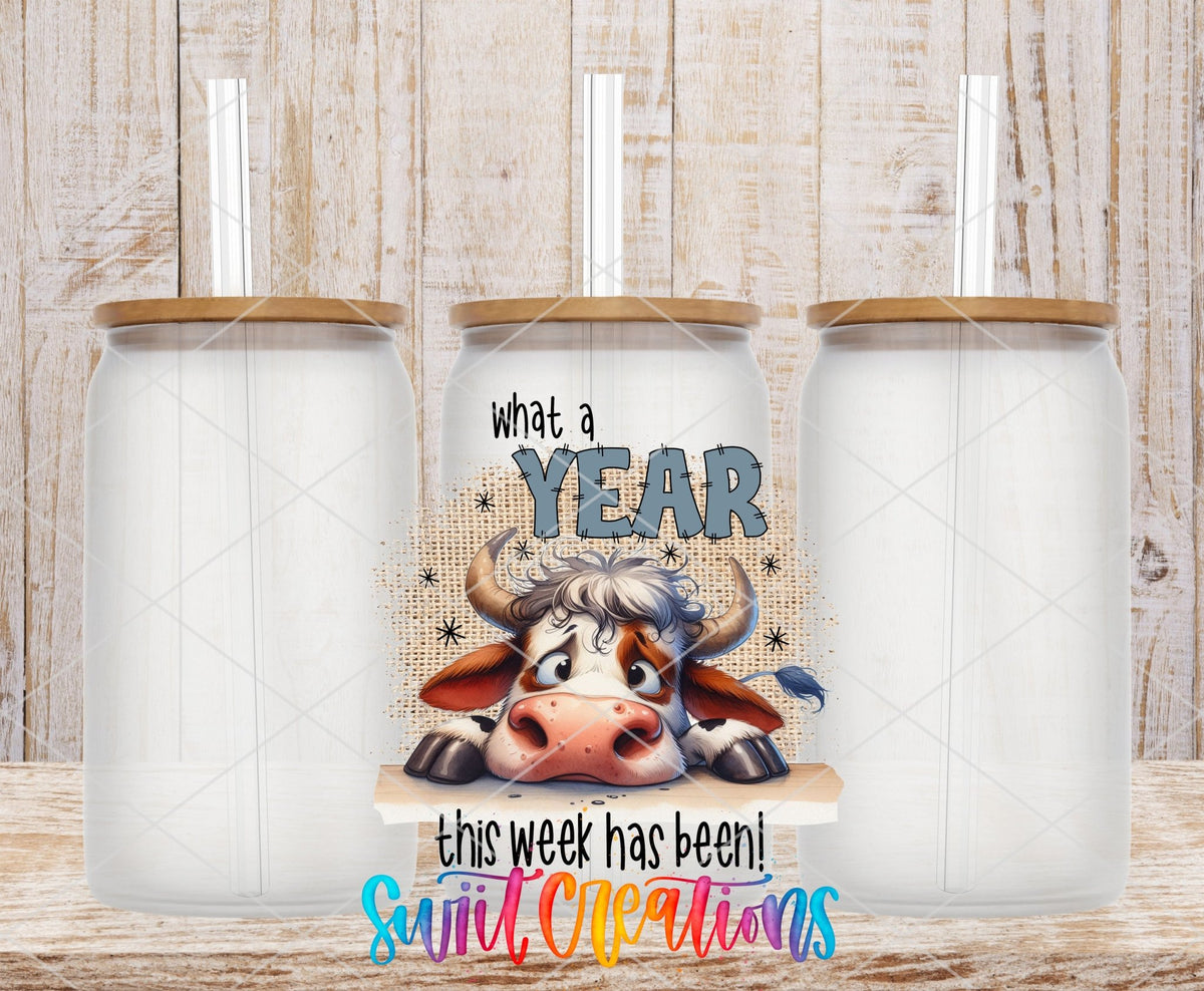 What a Year This Week Has Been UV DTF Cup Decal | UV995 - Swiit Creations