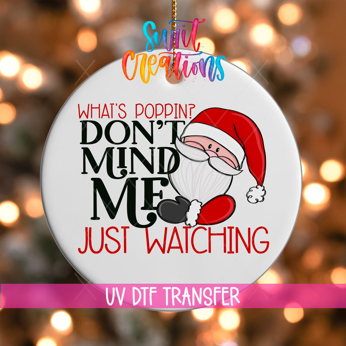 What's Poppin Santa Christmas UV DTF Ornament Transfer | O-1687 - Swiit Creations