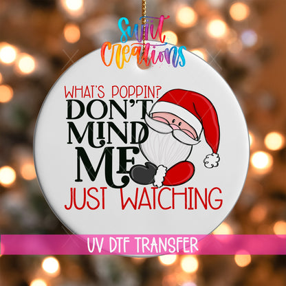 What's Poppin Santa Christmas UV DTF Ornament Transfer | O-1687 - Swiit Creations