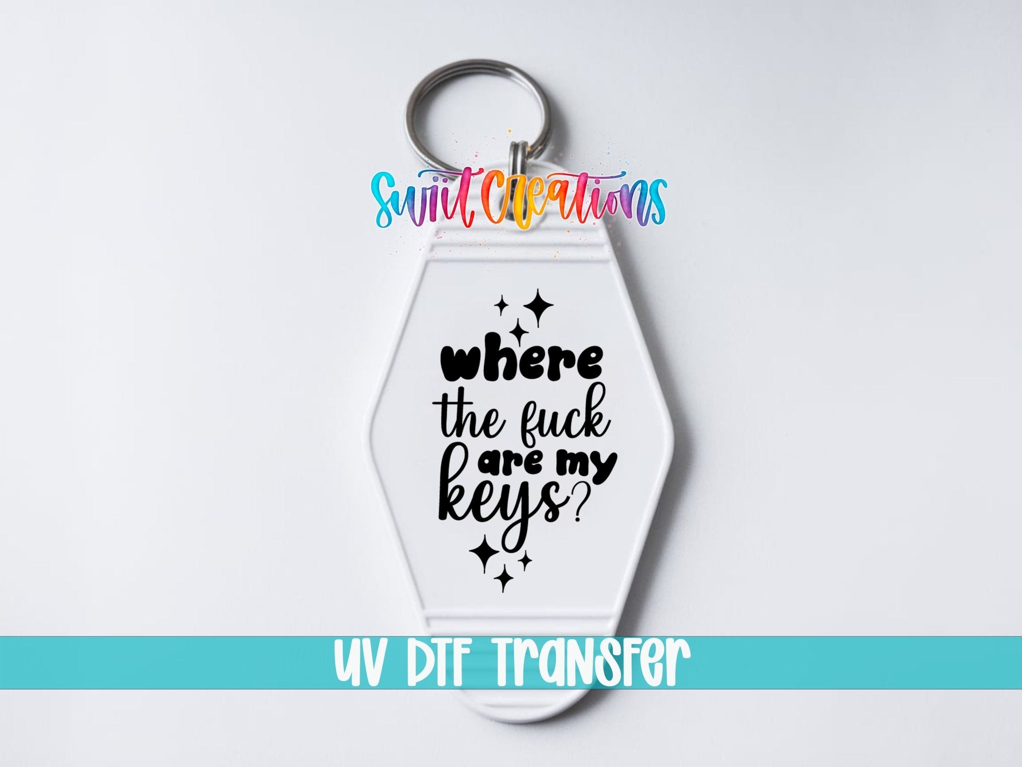 Where The Fuck Are My Keys Motel Keychain UV DTF Transfer | Funny Adult Humor Decal | MK2128 - Swiit Creations
