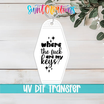 Where The Fuck Are My Keys Motel Keychain UV DTF Transfer | Funny Adult Humor Decal | MK2128 - Swiit Creations
