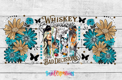 Whiskey Cowboys And Bad Decisions UV DTF Transfer Tumbler Wrap Western Cowgirl | DTF308 - Swiit Creations
