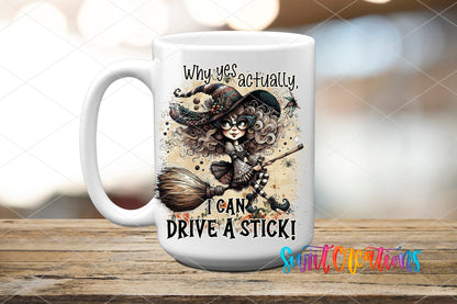 Why Yes Actually I Can Drive A Stick UV DTF Decal | Funny Witch Halloween Tumbler Wrap | UV1582 - Swiit Creations