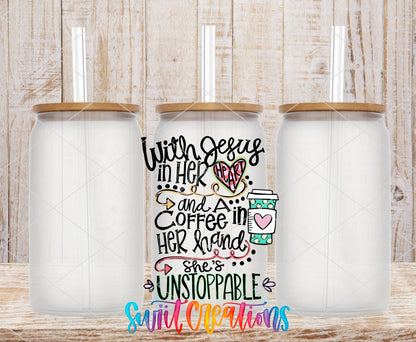 With Coffee and Jesus She is Unstoppable UV DTF Cup Decal | UV759 - Swiit Creations