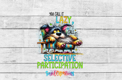 Swiit Creations UV DTF You Call it Lazy transfer shown as the full artwork preview