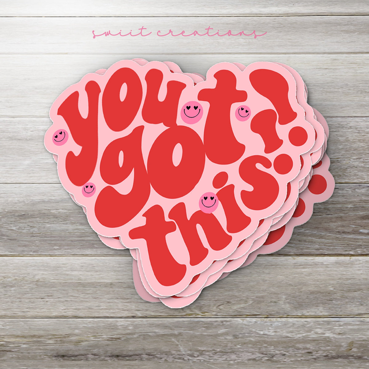You Got This Heart Sticker SS815 - Swiit Creations