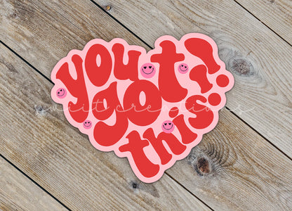 You Got This Heart Sticker SS815 - Swiit Creations