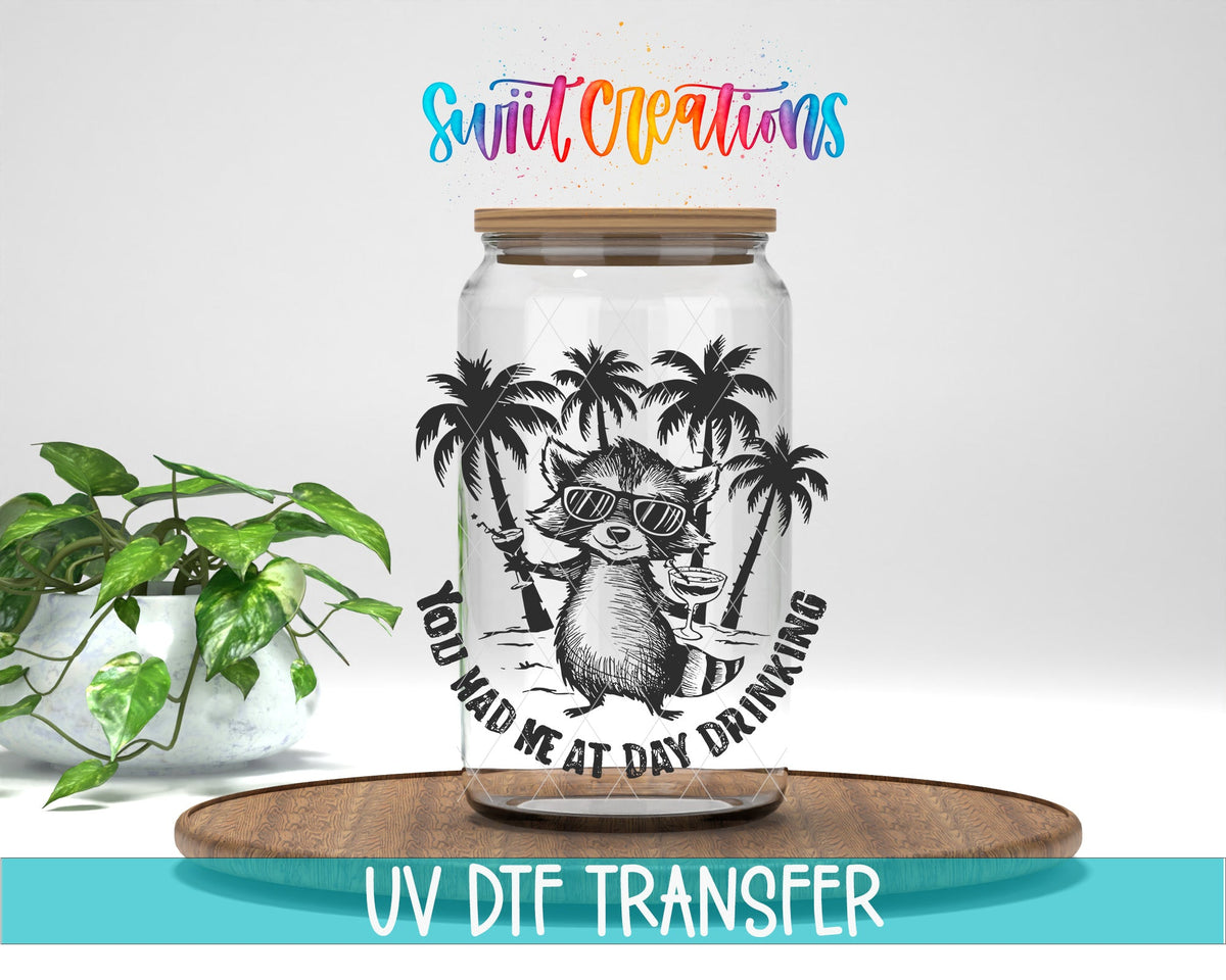 You Had Me at Day Drinking UV DTF transfer displayed on a clear jar mockup from Swiit Creations